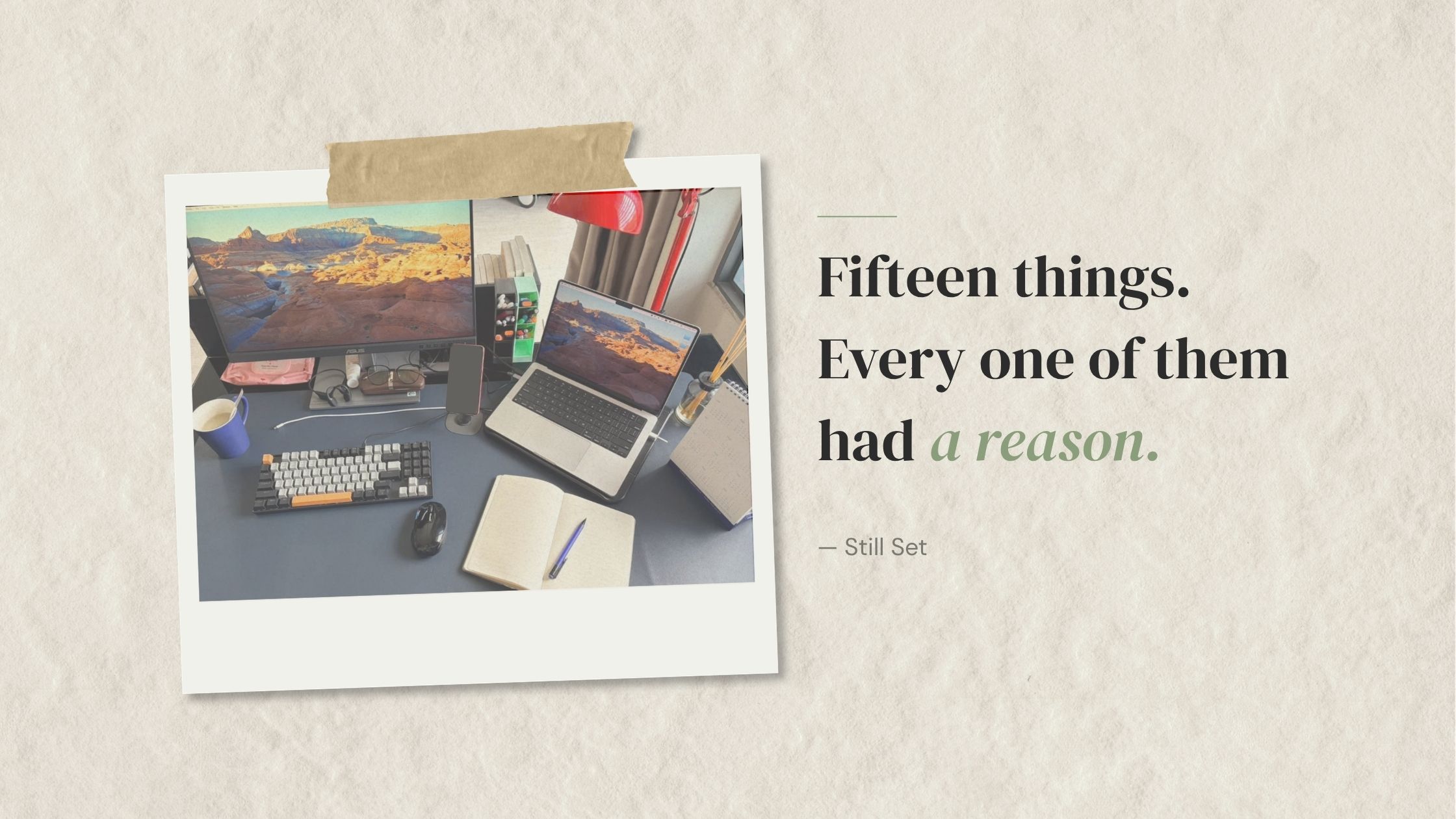 What to keep when decluttering — a desk with fifteen individually justifiable objects on it